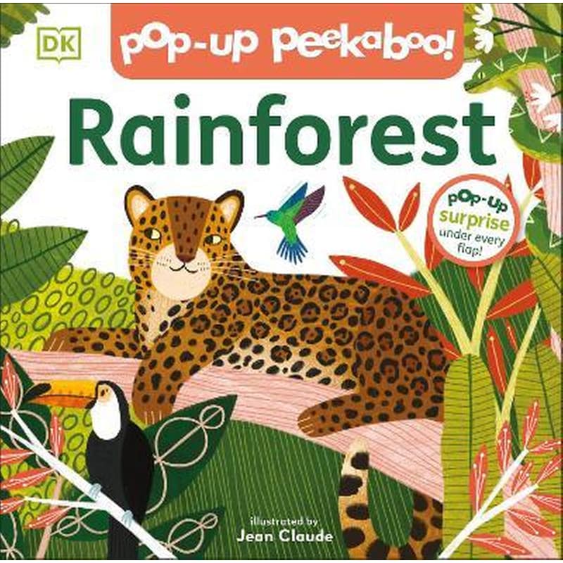 Pop-Up Peekaboo! Rainforest : Pop-Up Surprise Under Every Flap!