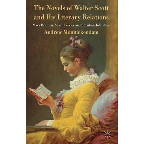 The Novels of Walter Scott and his Literary Relations image 0