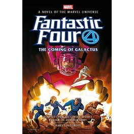 Fantastic Four: The Coming of Galactus Prose Novel