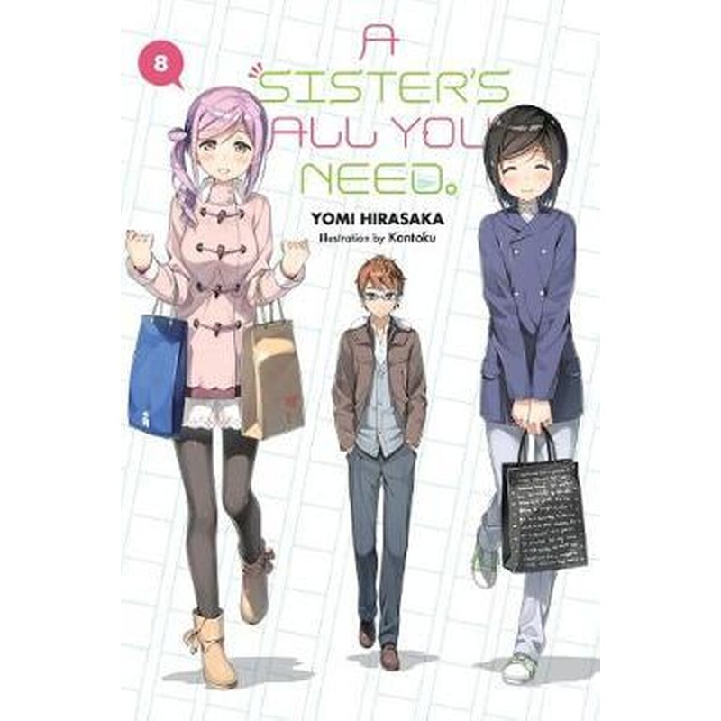 A Sisters All You Need. Vol. 8 (light novel)