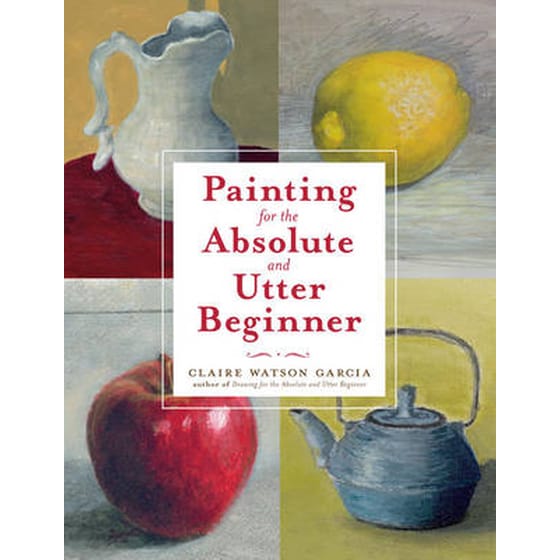 Painting for the Absolute and Utter Beginner image 0