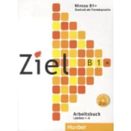 Ziel - B1+ Arbeitsbuch MIT Lerner CD-Rom