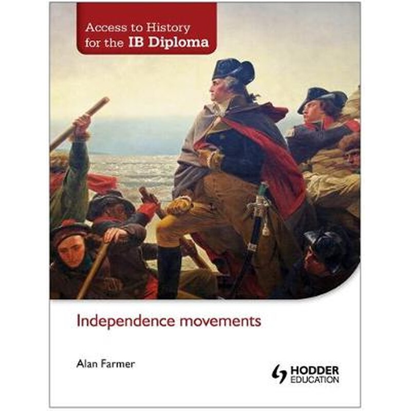 Access to History for the IB Diploma- Independence movements