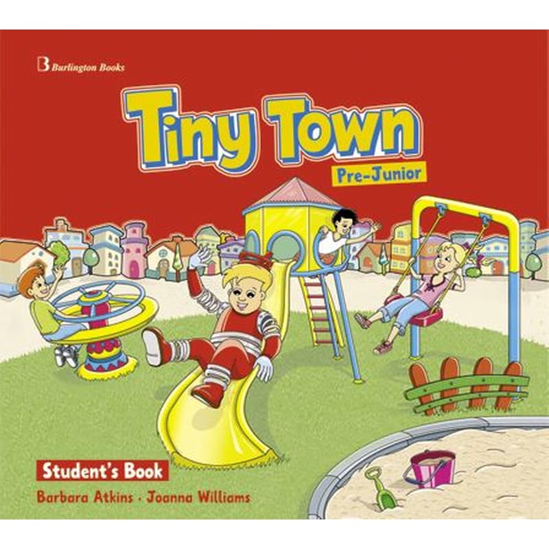 Tiny Town Pre-Junior Students Book (+ Picture Dictionary + CD)