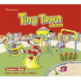 Tiny Town Pre-Junior Student's Book (+ Picture Dictionary + CD)