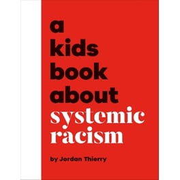 A Kids Book About Systemic Racism