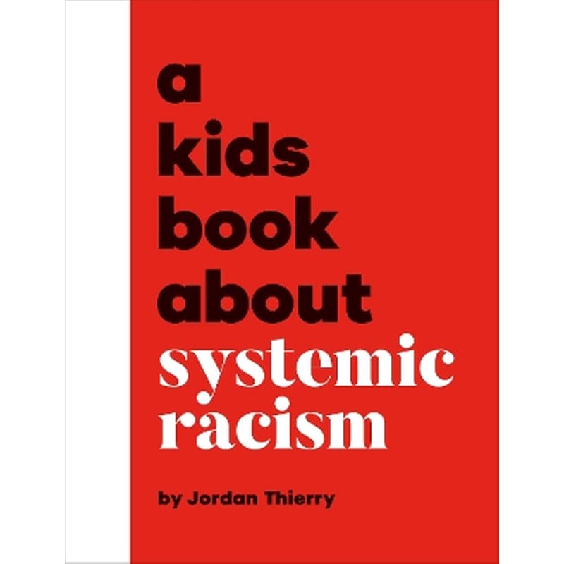 A Kids Book About Systemic Racism