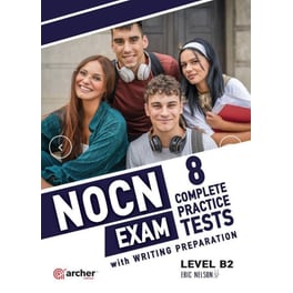 NOCN B2 Exam – 8 Complete Practice Tests: Student's Book & Writing (2025)