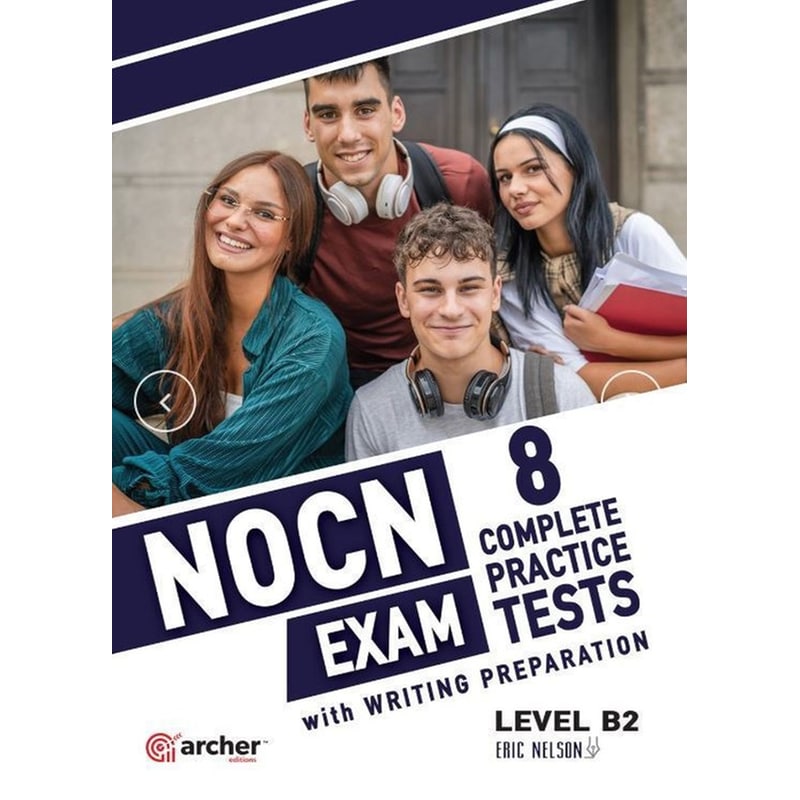 NOCN B2 Exam – 8 Complete Practice Tests: Students Book Writing (2025)
