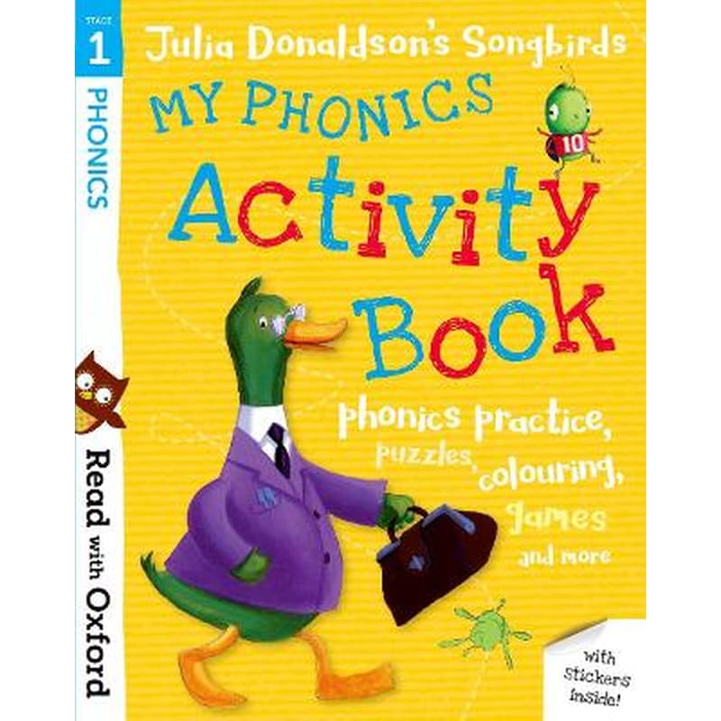 Read with Oxford: Stage 1: Julia Donaldsons Songbirds: My Phonics Activity Book