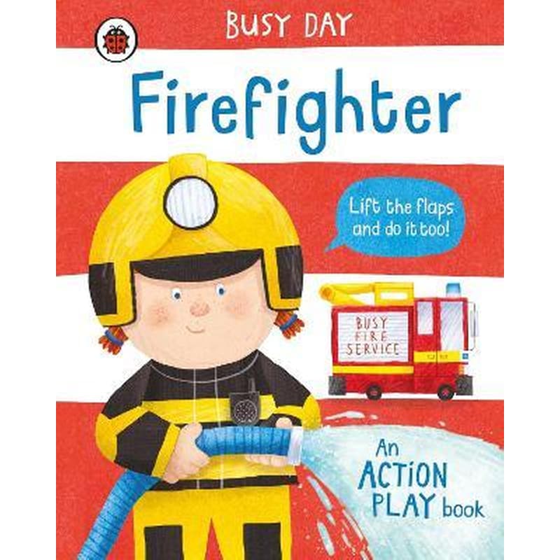 Busy Day: Firefighter