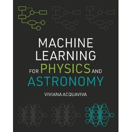 Machine Learning for Physics and Astronomy