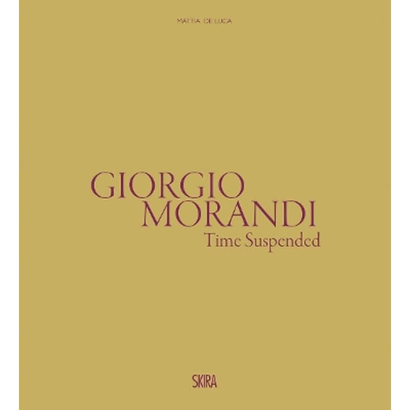 Giorgio Morandi: Time Suspended