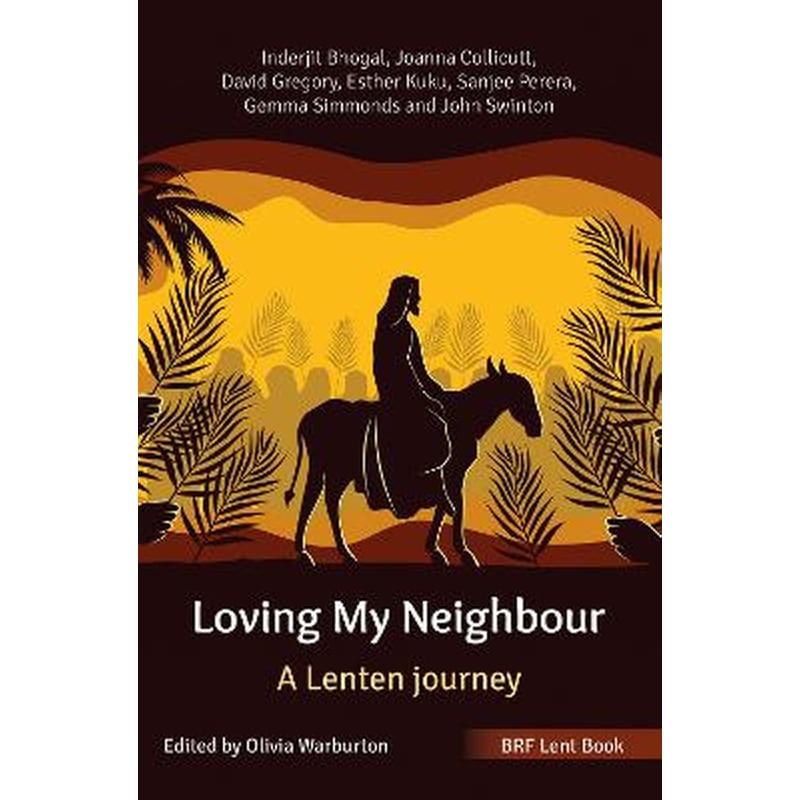 BRF Lent Book: Loving My Neighbour