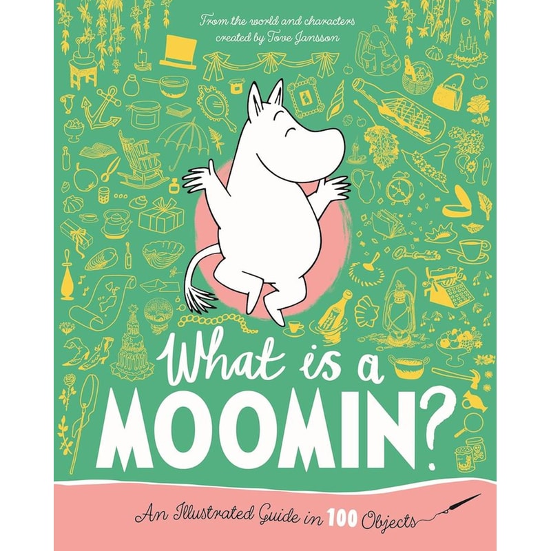 What is a Moomin? An Illustrated Guide in 100 Objects
