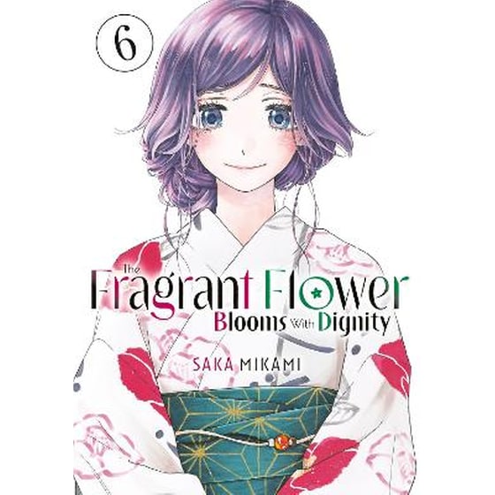 The Fragrant Flower Blooms With Dignity, Vol. 6 image 0