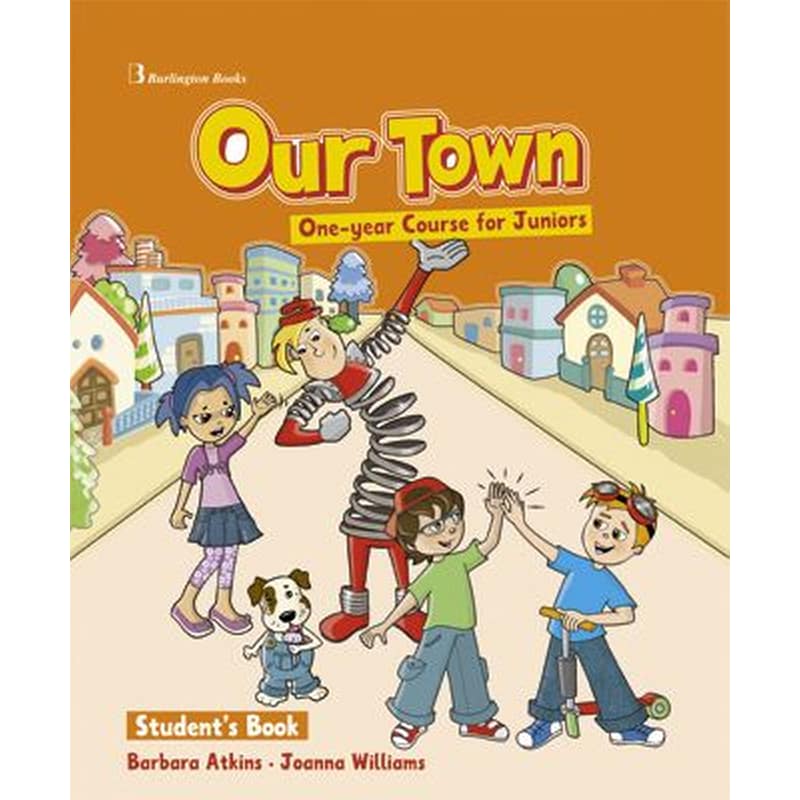 Our Town Junior A B Students Book (+ Booklet) (Junior 1 Year)