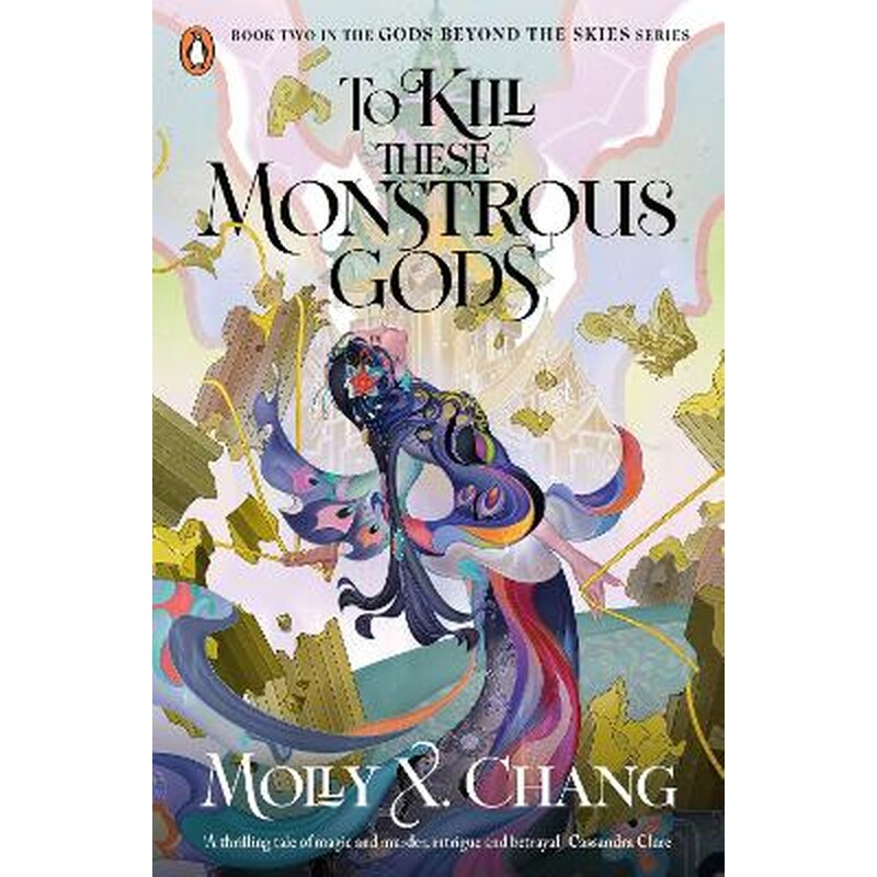 To Kill These Monstrous Gods