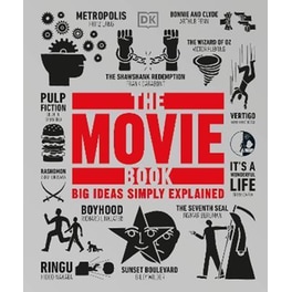 The Movie Book : Big Ideas Simply Explained