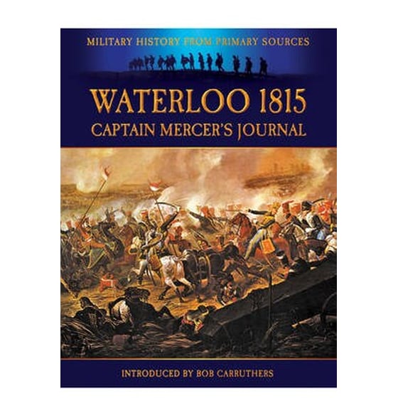 Waterloo 1815- Captain Mercer's Journal image 0
