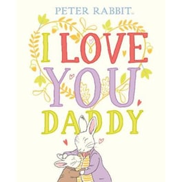 Peter Rabbit I Love You Daddy