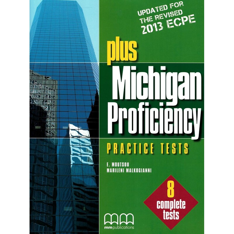 Plus Michigan Proficiency Practice Tests SudentS Book (8 Complete Tests)2013