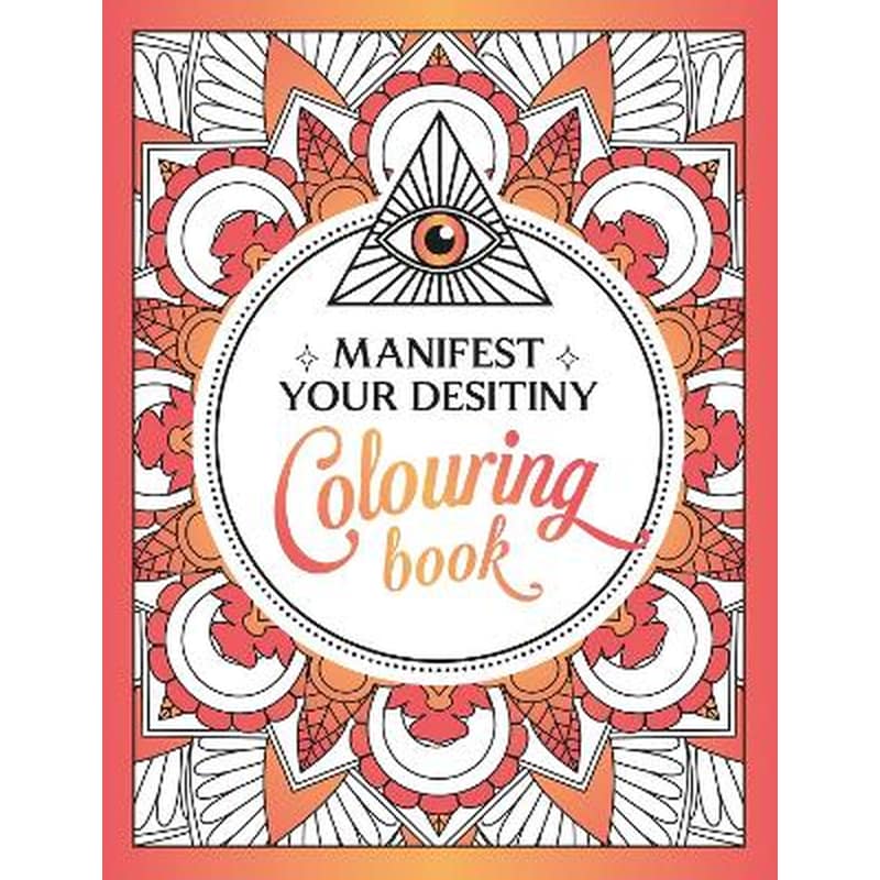 Manifest Your Destiny Colouring Book
