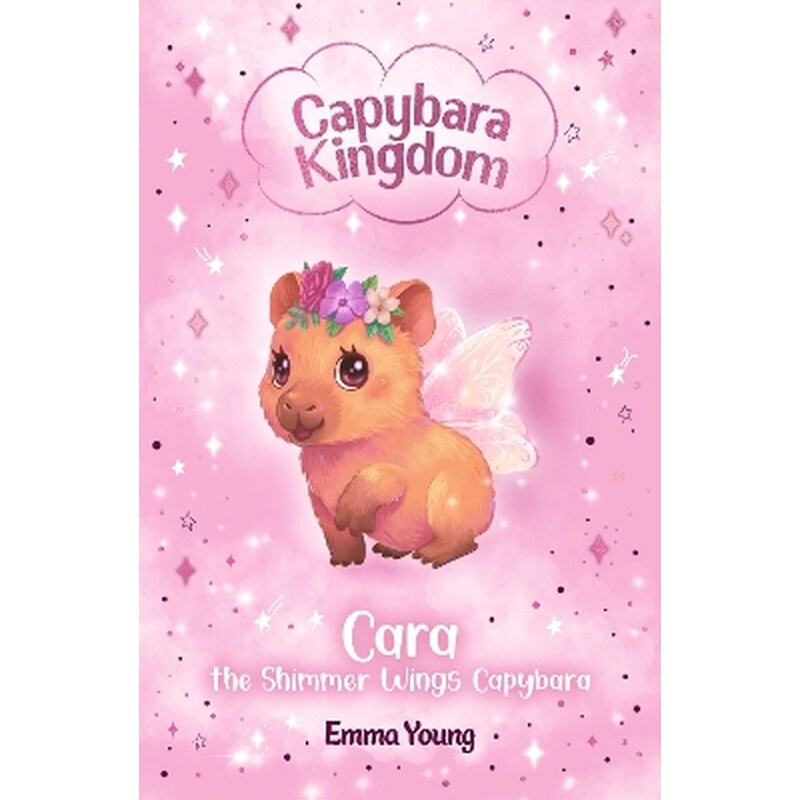 Capybara Kingdom: Cara the Shimmer Wings Capybara