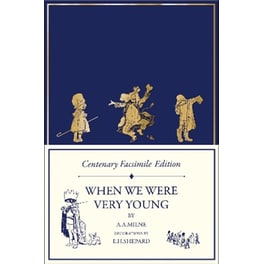 Centenary Facsimile Edition: When We Were Very Young