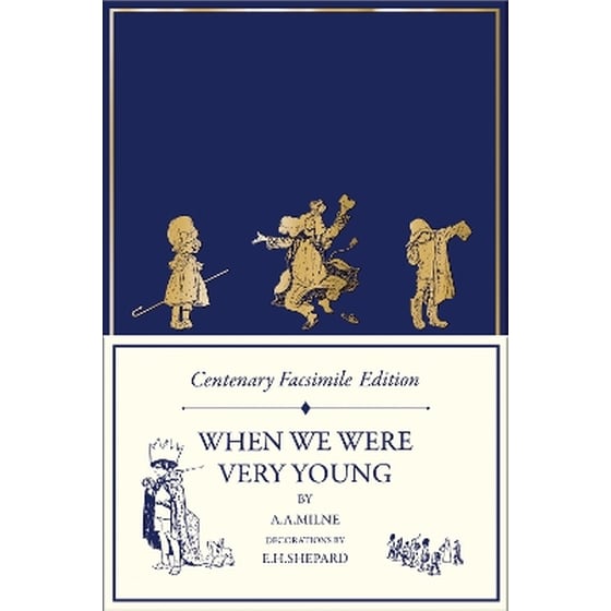 Centenary Facsimile Edition: When We Were Very Young image 0