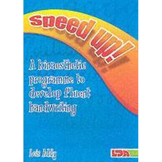 Speed Up! : a Kinaesthetic Programme to Develop Fluent Handwriting image 0