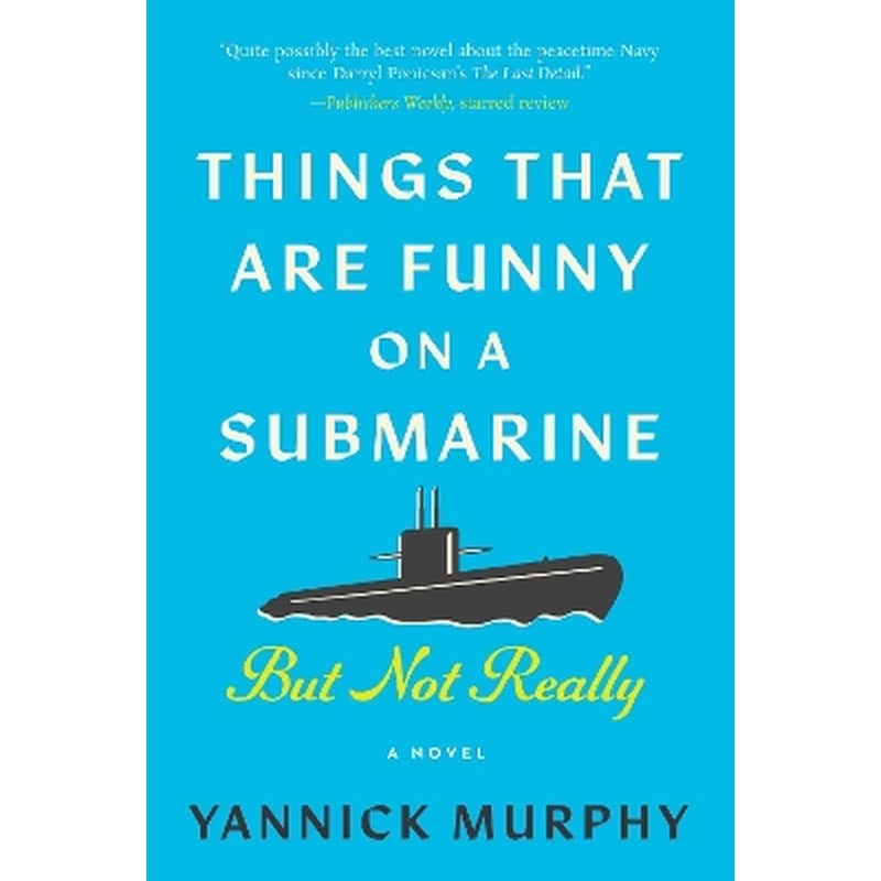 Things That Are Funny on a Submarine But Not Really