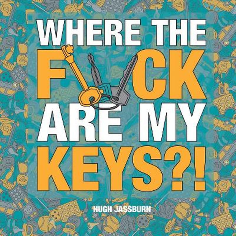 Where the F*ck Are My Keys?!