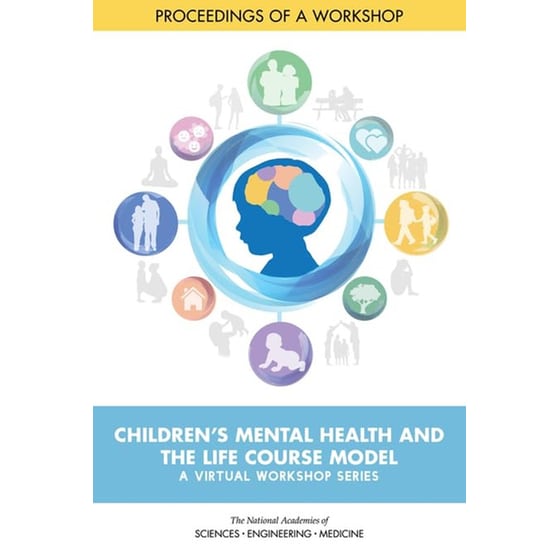 Children's Mental Health and the Life Course Model: A Virtual Workshop Series image 0