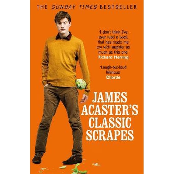 James Acaster's Classic Scrapes - The Hilarious Sunday Times Bestseller image 0
