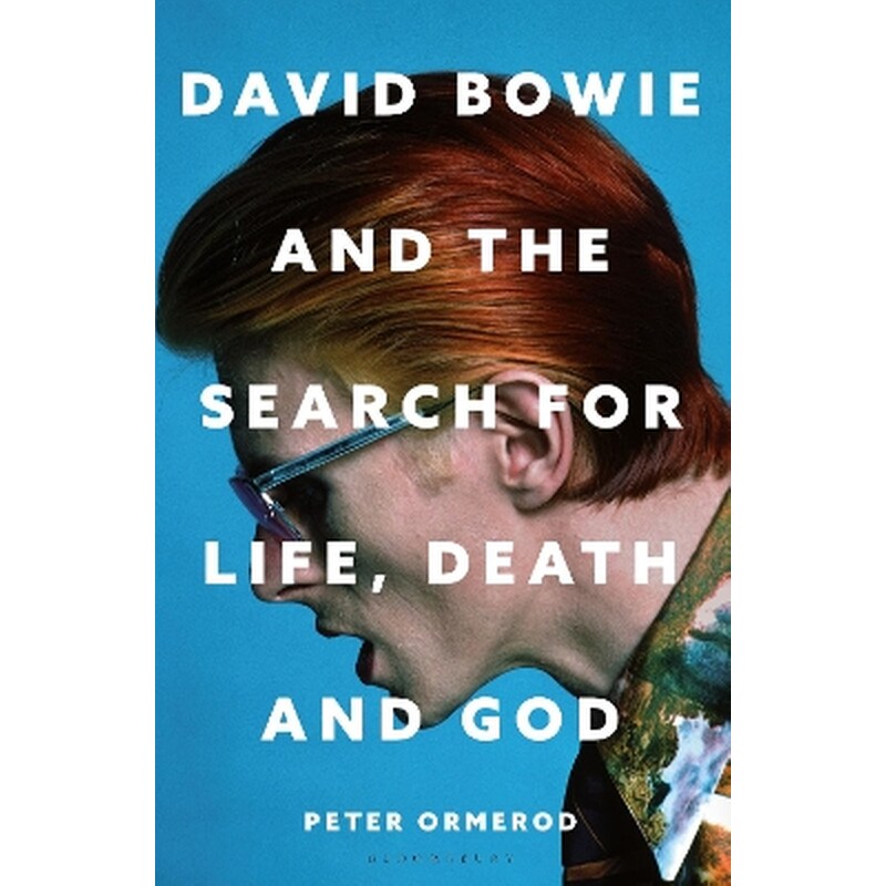 David Bowie and the Search for Life, Death and God