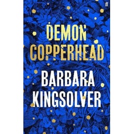 Demon Copperhead: THE BLAZING NEW NOVEL FROM THE GLOBAL BESTSELLING AUTHOR OF THE POISONWOOD BIBLE