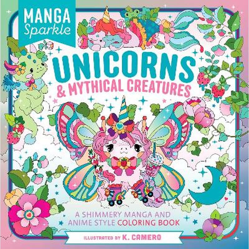 Manga Sparkle: Unicorns Mythical Creatures