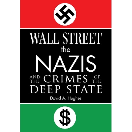 Wall Street, the Nazis, and the Crimes of the Deep State image 0