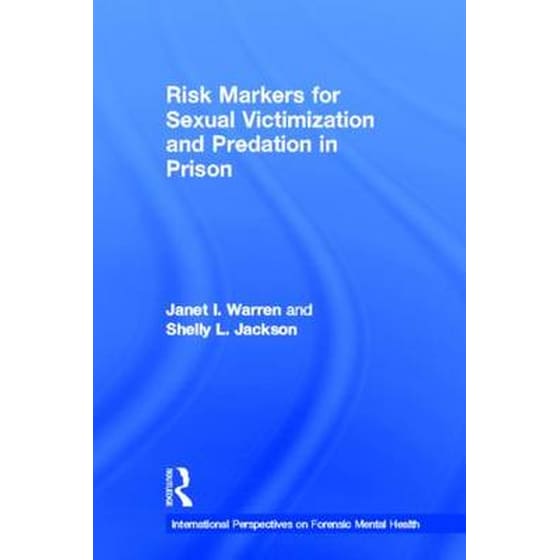 Risk Markers for Sexual Victimization and Predation in Prison image 0