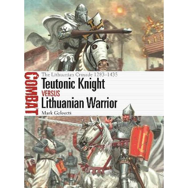 Teutonic Knight vs Lithuanian Warrior