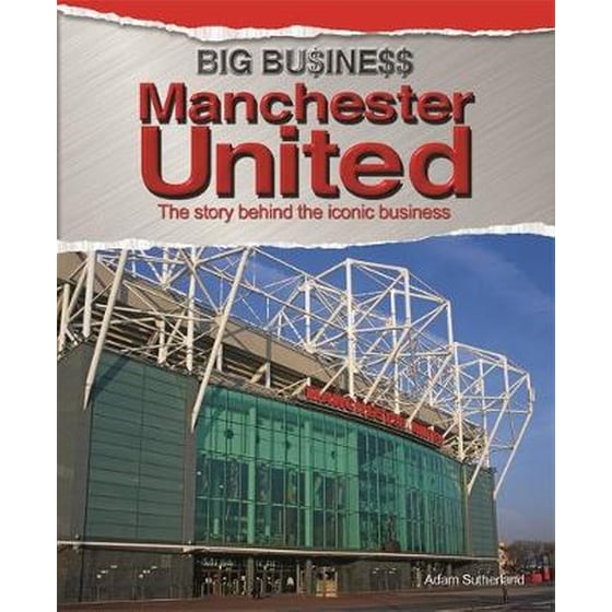Big Business: Manchester United image 0