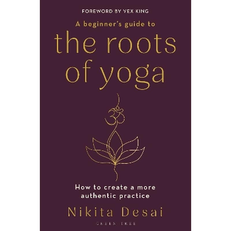 A Beginners Guide to the Roots of Yoga