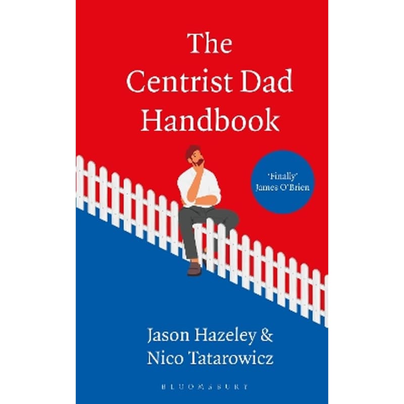 The Centrist Dad Handbook