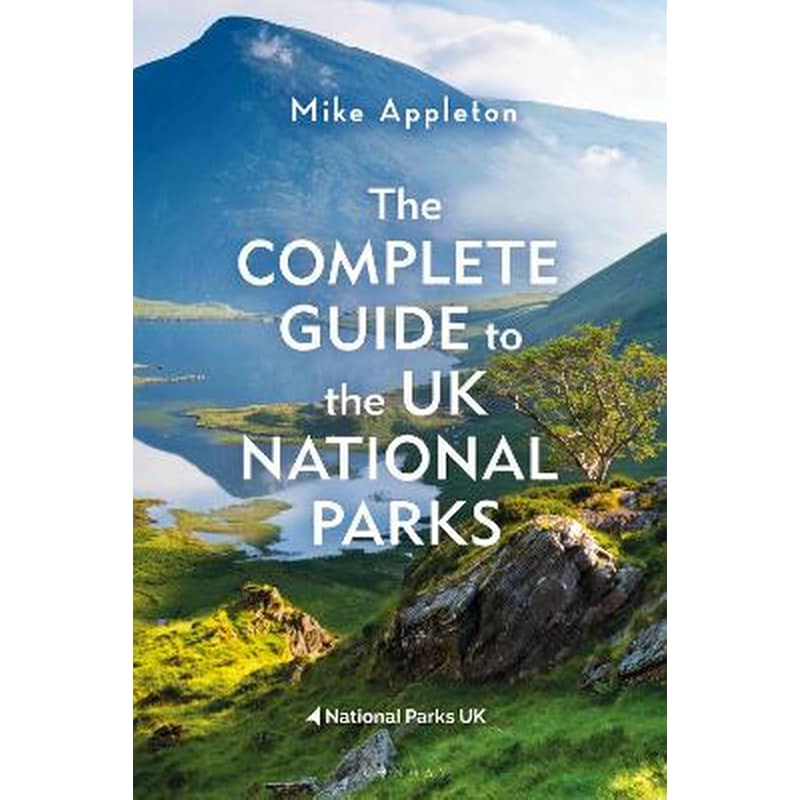 The Complete Guide to the UK National Parks
