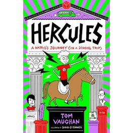 Hercules: A Hero's Journey (on a School Trip)