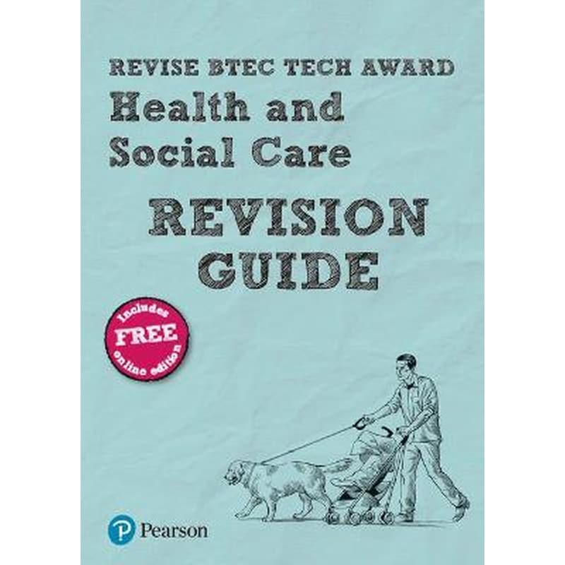 Pearson REVISE BTEC Tech Award Health and Social Care Revision Guide inc online edition - 2023 and 2024 exams and assessments