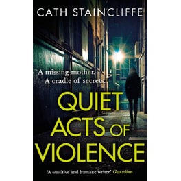 Quiet Acts of Violence