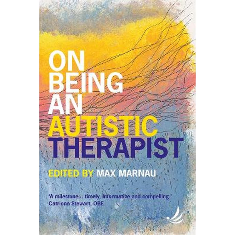 On Being an Autistic Therapist