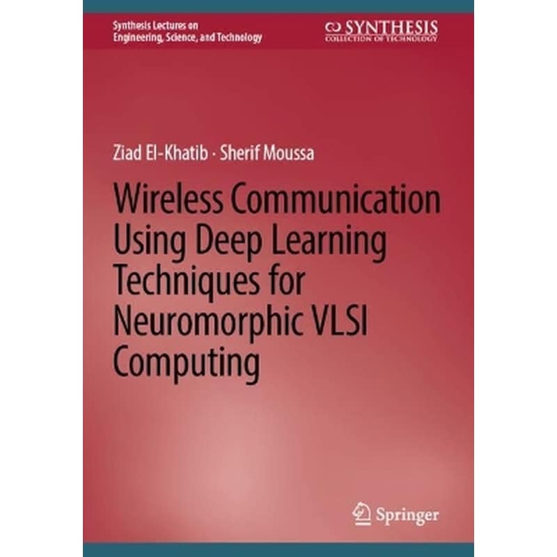 Wireless Communication Using Deep Learning Techniques for Neuromorphic VLSI Computing